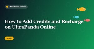 How to Add Credits and Recharge on UltraPanda Online