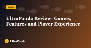 UltraPanda Review: Games, Features and Player Experience